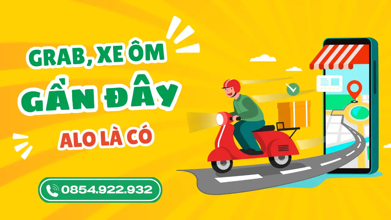 Gọi Grab, Xe Ôm Gần Đây - Dịch Vụ Đặt Xe Nhanh Chóng